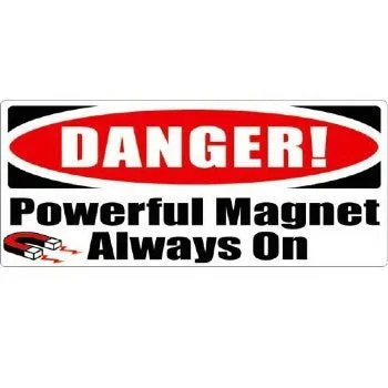 MRIequip.com LLC Caution Sign Danger: Powerful Magnet Always On – T-1043