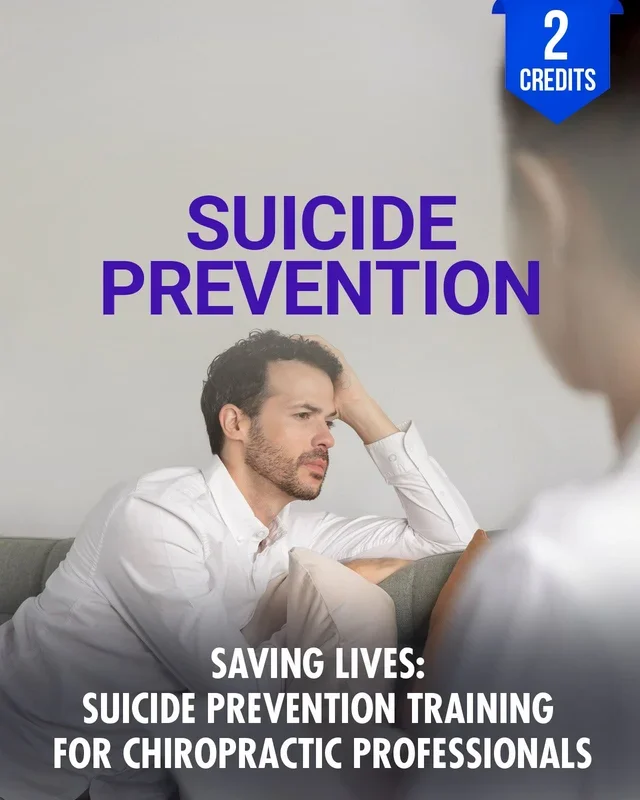 Saving Lives: Suicide Prevention Training for Chiropractic Professionals – Chiropractic Continuing Education, 2 Hours