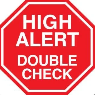 Shamrock Scientific Shamrock Pre-Printed Label Advisory Label High Alert Doublbe Check Red 3/4 X 3/4 Inch – PA-42
