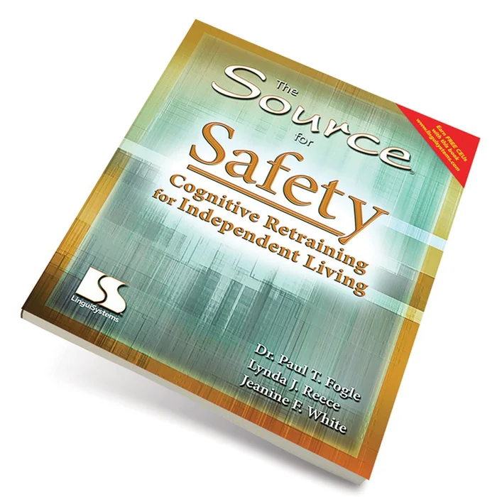 The Source for Safety: Cognitive Retraining for Independent Living The Source for Safety Cognitive Retraining for Independent Living – 713479